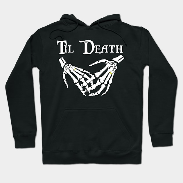 Til Death [light] Hoodie by ParanormalSideshow